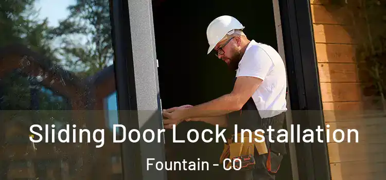  Sliding Door Lock Installation Fountain - CO