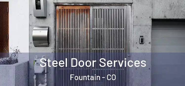 Steel Door Services Fountain - CO